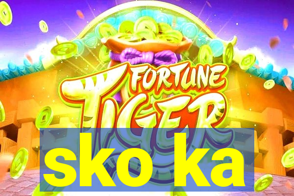 sko ka